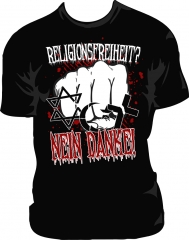 Religionsfreiheit? Nein Danke! T-Shirt